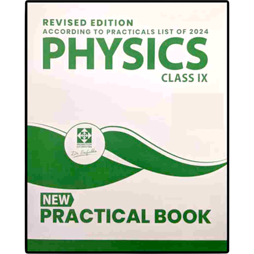 Physics Practical Book For Class IX Revised Edition - Dr Saifuddin