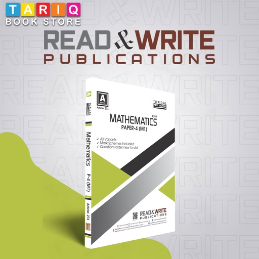 Read & Write A Level Mathematics Paper 4 (M1) Topical (Year: Updated till 2022) - By Editorial Board - No. 274