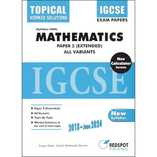 [9789696230670] REDSPOT IGCSE Mathematics Paper 2  Extended (All Variants) Topical Worked Solution 2018 - June 2024 - (Syllabus 0580)