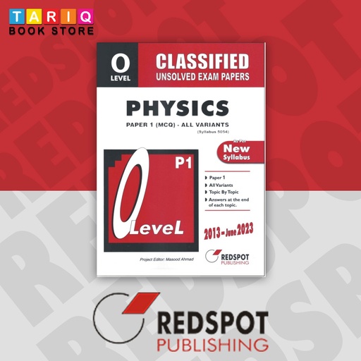 [9789696230564] REDSPOT O Level Classified Unsolved Physics Paper 1 All Variants (Year: 2013 - June 2023) - 5054