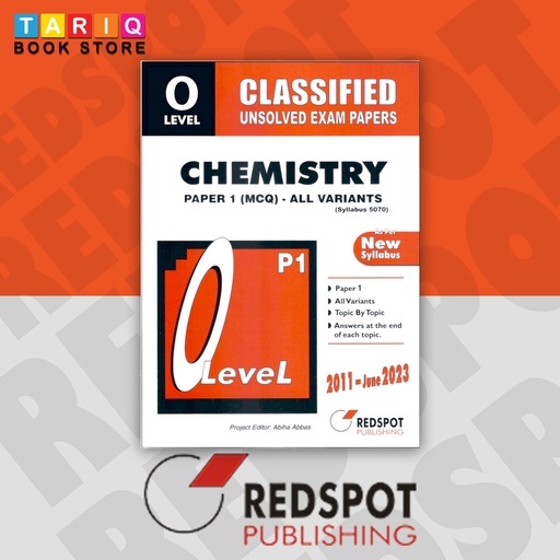 [9789696230588] REDSPOT O Level Classified Unsolved Exam Papers Chemistry Paper 1 (MCQ's) All Variants (Year: 2011 - 2023) - 5070
