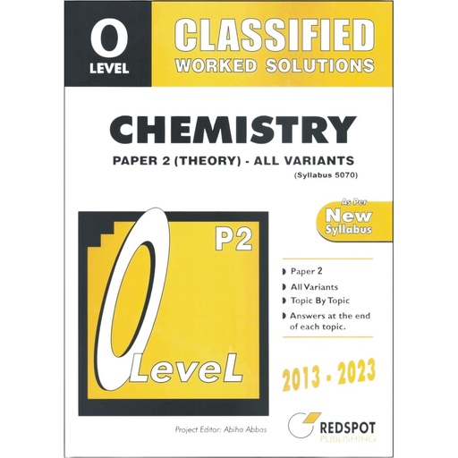 REDSPOT O Level Classified Unsolved Chemistry Paper 2 (Theory) All Variants (Year: 2011 - 2021) - 5070