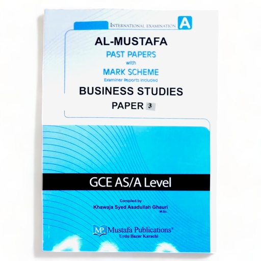 Al Mustafa A Level Business Studies Paper 3 With Marking Scheme (Edition: 2019-2023)