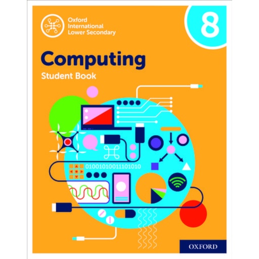 [9780198497868] Oxf Int Low Sec Computing Student Book 8