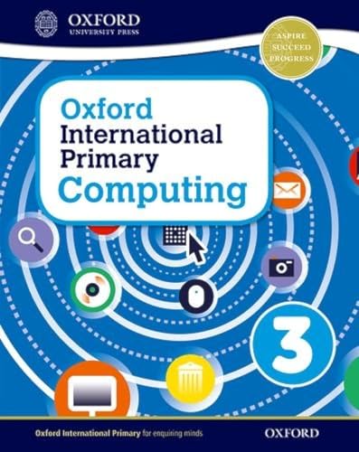 [9780198309994] Oxford International Primary Computing: Student Book 3