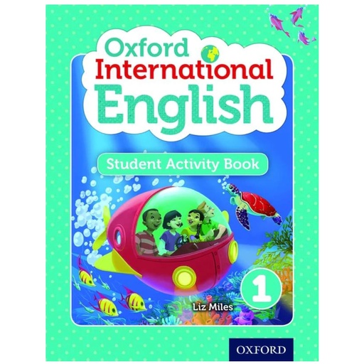 [9780198408758] Oxford International English Level 1 Student Activity Book