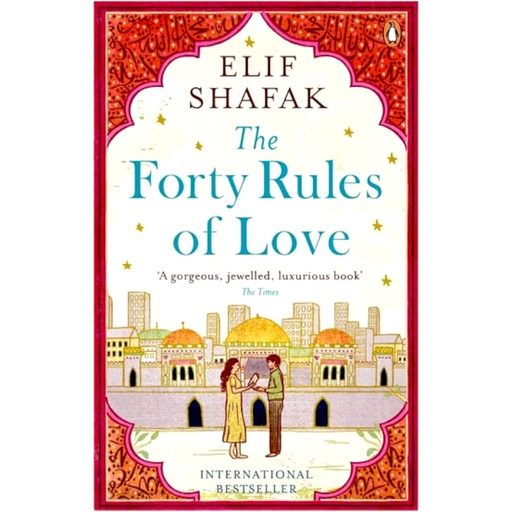The Forty Rules of Love - Elif Shafak