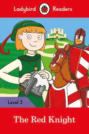 Ladybird Readers Level 3 - The Red Knight